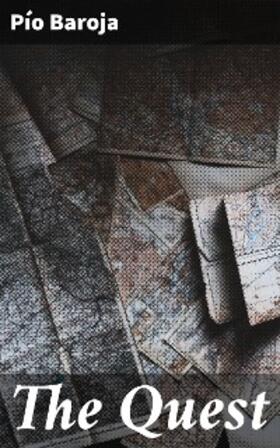 Baroja |  The Quest | eBook | Sack Fachmedien