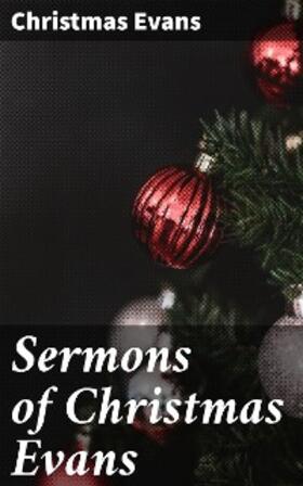 Evans |  Sermons of Christmas Evans | eBook | Sack Fachmedien