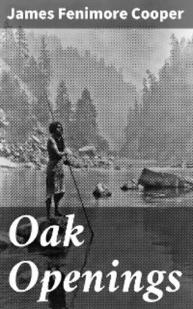 Cooper |  Oak Openings | eBook | Sack Fachmedien