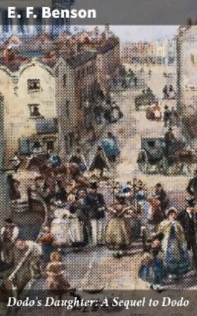 Benson |  Dodo's Daughter: A Sequel to Dodo | eBook | Sack Fachmedien