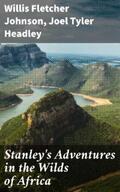 Johnson / Headley |  Stanley's Adventures in the Wilds of Africa | eBook | Sack Fachmedien