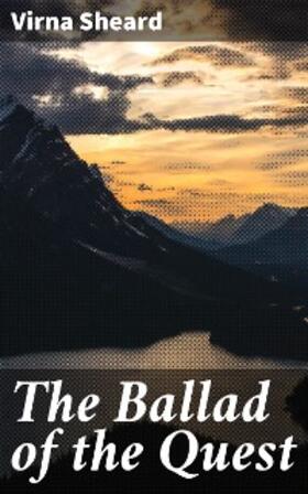 Sheard |  The Ballad of the Quest | eBook | Sack Fachmedien
