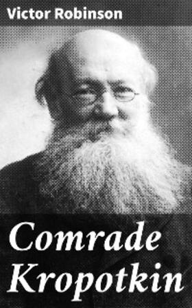 Robinson |  Comrade Kropotkin | eBook | Sack Fachmedien