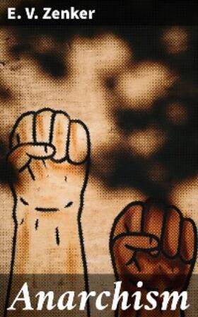 Zenker |  Anarchism | eBook | Sack Fachmedien