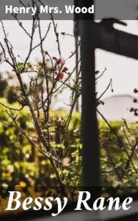 Wood |  Bessy Rane | eBook | Sack Fachmedien