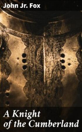 Fox |  A Knight of the Cumberland | eBook | Sack Fachmedien