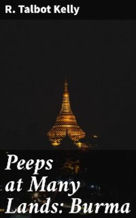 Kelly |  Peeps at Many Lands: Burma | eBook | Sack Fachmedien