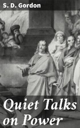 Gordon |  Quiet Talks on Power | eBook | Sack Fachmedien
