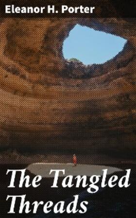 Porter |  The Tangled Threads | eBook | Sack Fachmedien