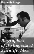 Arago |  Biographies of Distinguished Scientific Men | eBook | Sack Fachmedien