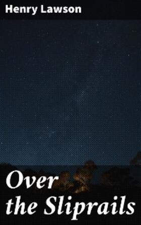 Lawson |  Over the Sliprails | eBook | Sack Fachmedien