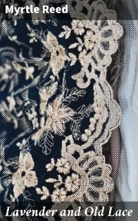 Reed |  Lavender and Old Lace | eBook | Sack Fachmedien
