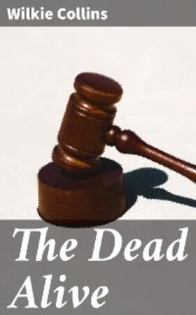 Collins |  The Dead Alive | eBook | Sack Fachmedien