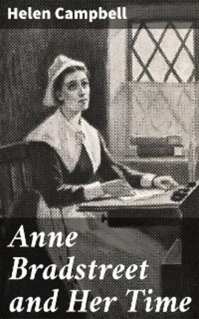 Campbell | Anne Bradstreet and Her Time | E-Book | www.sack.de