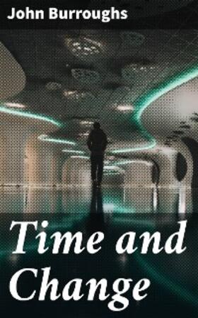 Burroughs |  Time and Change | eBook | Sack Fachmedien