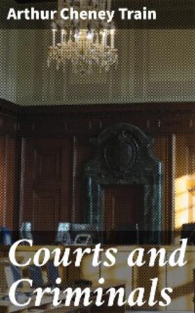Train |  Courts and Criminals | eBook | Sack Fachmedien