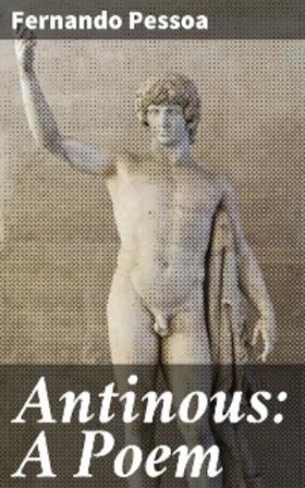 Pessoa | Antinous: A Poem | E-Book | www.sack.de