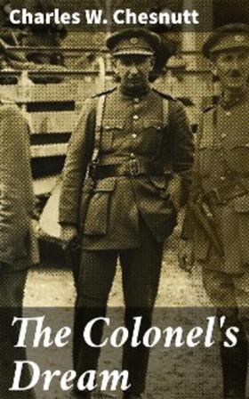 Chesnutt |  The Colonel's Dream | eBook | Sack Fachmedien