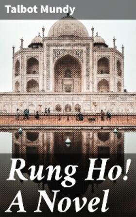 Mundy |  Rung Ho! A Novel | eBook | Sack Fachmedien