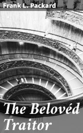 Packard |  The Belovéd Traitor | eBook | Sack Fachmedien