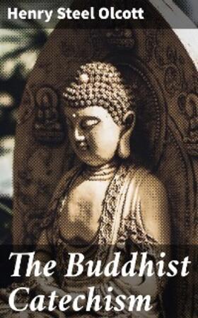 Olcott | The Buddhist Catechism | E-Book | sack.de