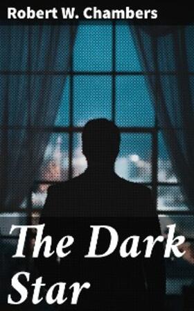 Chambers |  The Dark Star | eBook | Sack Fachmedien