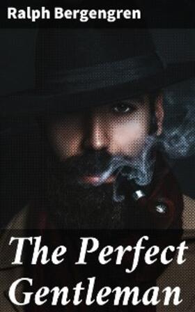 Bergengren |  The Perfect Gentleman | eBook | Sack Fachmedien