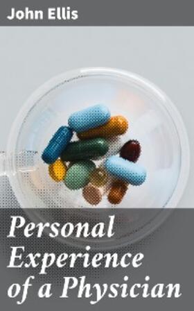 Ellis |  Personal Experience of a Physician | eBook | Sack Fachmedien