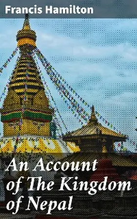 Hamilton |  An Account of The Kingdom of Nepal | eBook | Sack Fachmedien