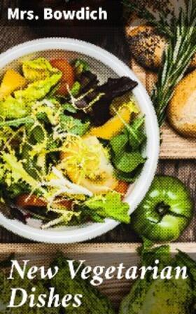 Bowdich |  New Vegetarian Dishes | eBook | Sack Fachmedien