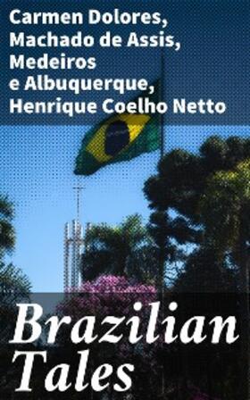 Dolores / Albuquerque / Coelho Netto |  Brazilian Tales | eBook | Sack Fachmedien