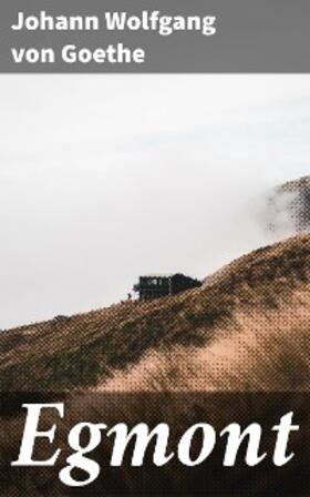 Goethe |  Egmont | eBook | Sack Fachmedien