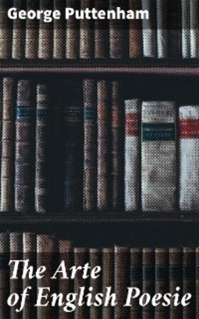 Puttenham |  The Arte of English Poesie | eBook | Sack Fachmedien