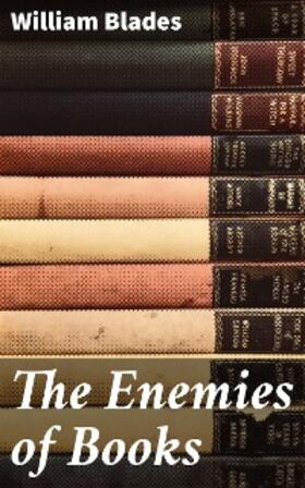 Blades |  The Enemies of Books | eBook | Sack Fachmedien