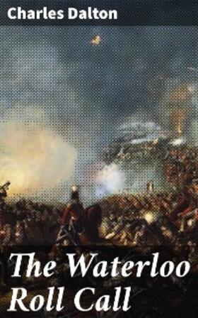 Dalton |  The Waterloo Roll Call | eBook | Sack Fachmedien