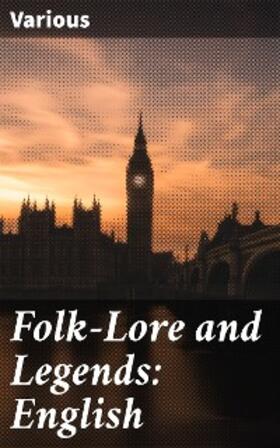 Tibbitts |  Folk-Lore and Legends: English | eBook | Sack Fachmedien