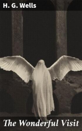 Wells |  The Wonderful Visit | eBook | Sack Fachmedien