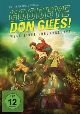 Ishizuka |  Goodbye, Don Glees! - Wege einer Freundschaft | Sonstiges |  Sack Fachmedien
