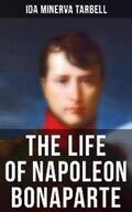 Tarbell |  The Life of Napoleon Bonaparte | eBook | Sack Fachmedien