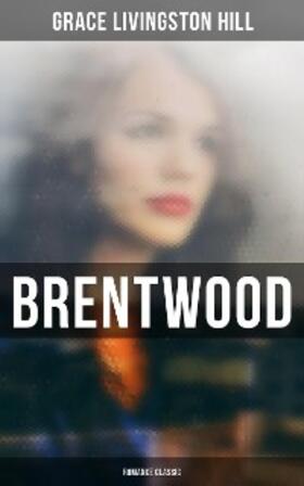Hill |  Brentwood (Romance Classic) | eBook | Sack Fachmedien