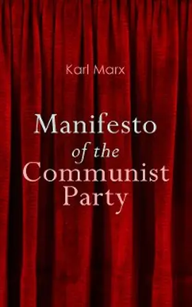 Marx |  Manifesto of the Communist Party (Annotated) | eBook | Sack Fachmedien