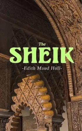 Hull |  The Sheik | eBook | Sack Fachmedien