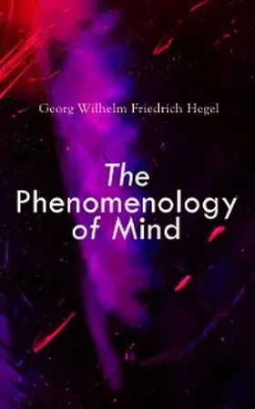 Hegel | The Phenomenology of Mind (Annotated) | E-Book | www.sack.de