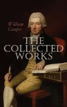 Cowper |  The Works of William Cowper (Annotated) | eBook | Sack Fachmedien