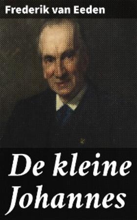 Eeden |  De kleine Johannes | eBook | Sack Fachmedien