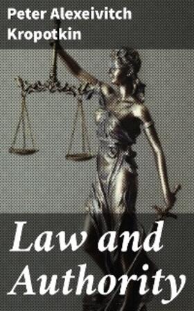 Kropotkin |  Law and Authority | eBook | Sack Fachmedien