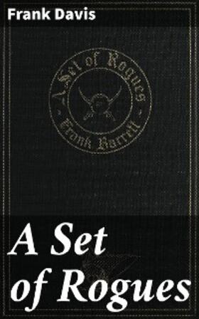 Davis |  A Set of Rogues | eBook | Sack Fachmedien