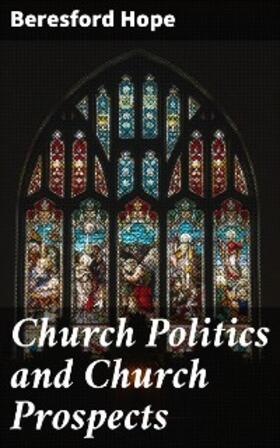 Hope |  Church Politics and Church Prospects | eBook | Sack Fachmedien
