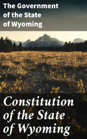  Constitution of the State of Wyoming | eBook | Sack Fachmedien