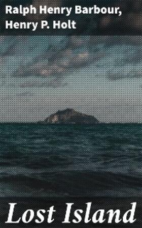 Barbour / Holt |  Lost Island | eBook | Sack Fachmedien